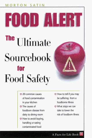 Stock image for Food Alert!: The Ultimate Source for Food Safety for sale by ThriftBooks-Dallas