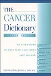 Stock image for The Cancer Dictionary for sale by ThriftBooks-Dallas