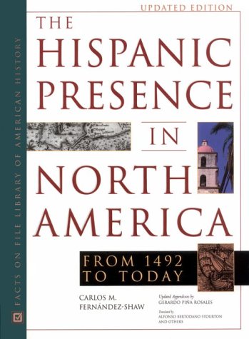 Stock image for The Hispanic Presence in North America: From 1492 to Today for sale by BooksRun