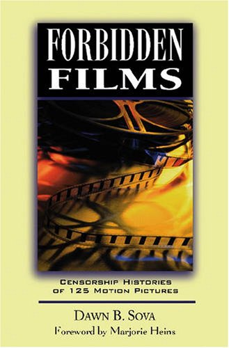 Beispielbild fr Forbidden Films : Censorship Histories of 125 Motion Pictures zum Verkauf von Better World Books