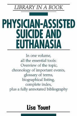 Imagen de archivo de Physician-Assisted Suicide and Euthanasia a la venta por Better World Books