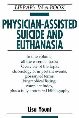 Stock image for Physician-Assisted Suicide and Euthanasia for sale by Better World Books