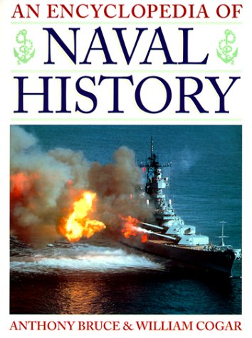 Stock image for An Encyclopedia of Naval History for sale by HPB Inc.