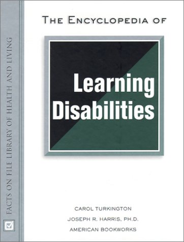 Stock image for The Encyclopedia of Learning Disabilities for sale by Better World Books: West