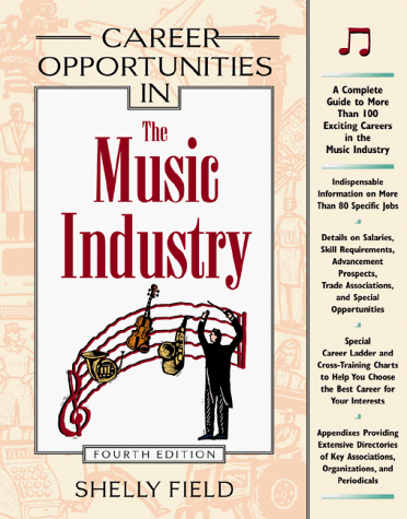 9780816040834: Career Opportunities in the Music Industry (Career Opportunities in the Music Industry, 4th Ed)
