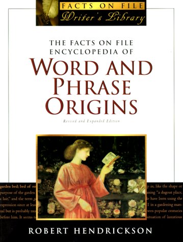 9780816040889: The Facts on File Encyclopedia of Word and Phrase Origins