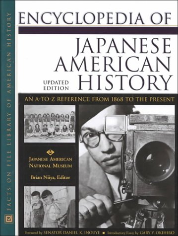 Imagen de archivo de Encyclopedia of Japanese American History: An A-To-Z Reference from 1868 to the Present a la venta por BooksRun