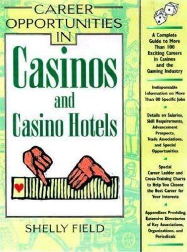Stock image for Career Opportunities in Casinos and Casino Hotels: A Comprehensive Guide to Exciting Careers in Casinos and the Gaming Industry