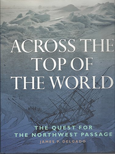 9780816041244: Across the Top of the World: The Quest for the Northwest Passage