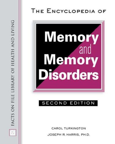 9780816041411: The Encyclopedia of Memory and Memory Disorders (Facts on File Library of Health and Living)