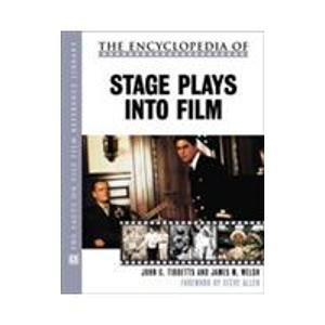 Imagen de archivo de The Encyclopedia of Stage Plays into Film a la venta por Better World Books