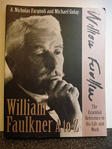 9780816041596: William Faulkner A to Z: The Essential Reference to His Life and Work (Literary A to Z Series)