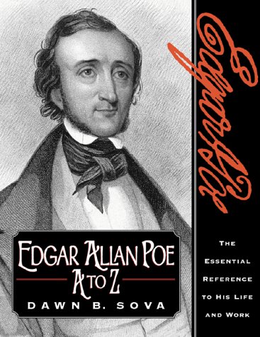 Beispielbild fr Edgar Allan Poe A to Z : The Essential Reference to His Life and Work zum Verkauf von Better World Books