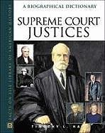 Beispielbild fr Supreme Court Justices : A Biographical Dictionary zum Verkauf von Better World Books