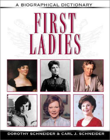 Stock image for First Ladies: A Biographical Dictionary (Facts on File Library of American History) for sale by MusicMagpie