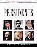 Stock image for Presidents: A Biographical Dictionary (Facts on File Library of American History) for sale by Wonder Book