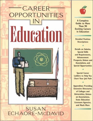 Career Opportunities in Education (9780816042234) by Echaore-McDavid, Susan