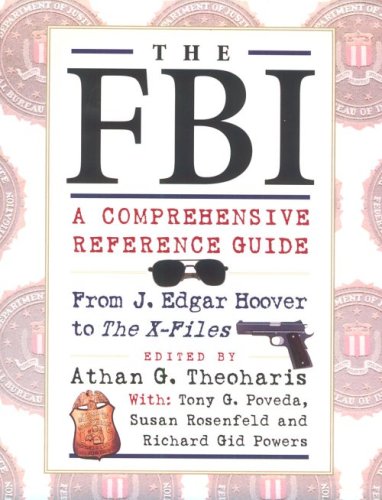 Beispielbild fr The FBI : A Comprehensive Reference Guide zum Verkauf von Better World Books