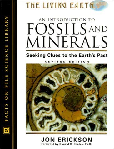 Imagen de archivo de An Introduction to Fossils and Minerals: Seeking Clues to the Earth's Past (Living Earth) a la venta por More Than Words