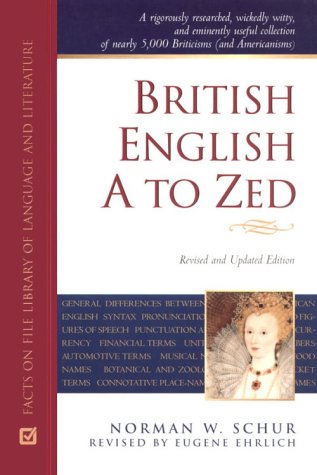 9780816042388: British English A to Zed (Facts on File Library of Language and Literature)