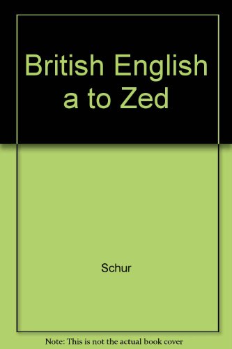 Imagen de archivo de British English A to Zed a la venta por Better World Books