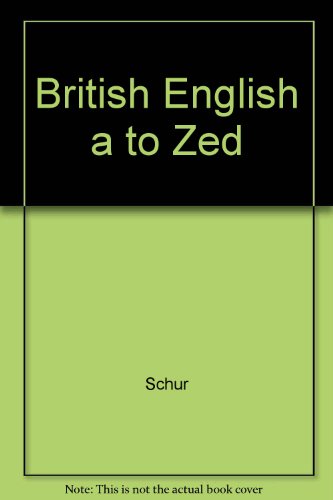 Stock image for British English A to Zed for sale by Better World Books