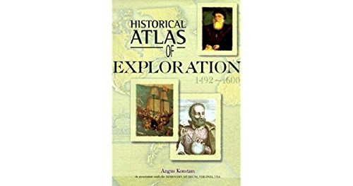 Historical Atlas of Exploration: 1492-1600 (9780816042487) by Konstam, Angus