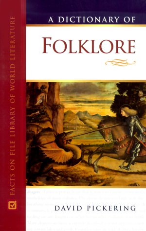 9780816042500: A Dictionary of Folklore (Facts on File Library of World Literature)