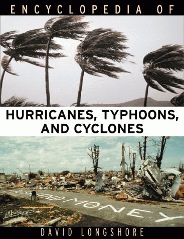 Stock image for Encyclopedia of Hurricanes, Typhoons and Cyclones for sale by Better World Books