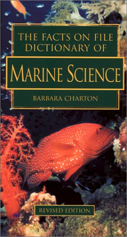 Beispielbild fr The Facts on File Dictionary of Marine Science zum Verkauf von Better World Books
