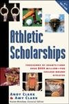 Stock image for Athletic Scholarships, Fourth Edition for sale by Marches Books