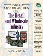 9780816043163: Career Opportunities in the Retail and Wholesale Industry