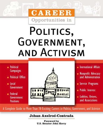 Imagen de archivo de In Politics, Government, and Activism (Career Opportunities) a la venta por The Book Cellar, LLC
