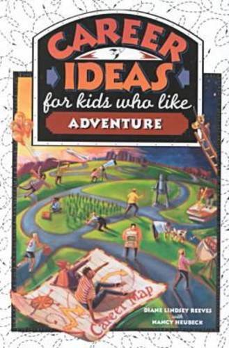 Beispielbild fr Career Ideas for Kids Who Like Adventure zum Verkauf von Better World Books: West