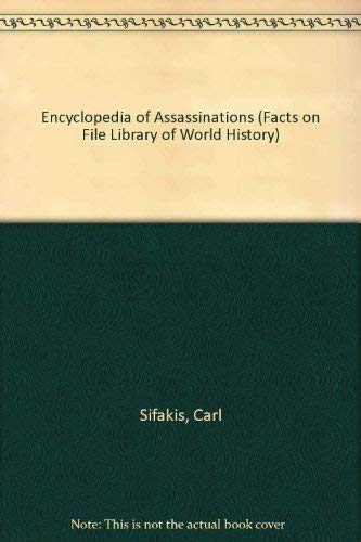 Beispielbild fr Encyclopedia of Assassinations zum Verkauf von Better World Books