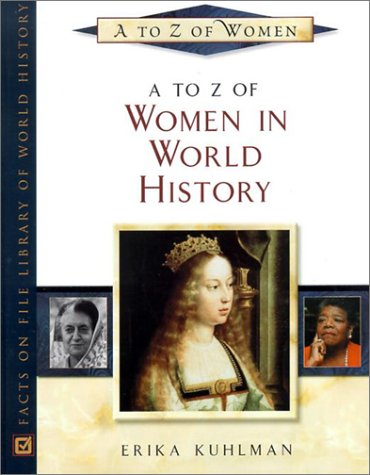 Imagen de archivo de A to Z of Women in World History a la venta por Ergodebooks