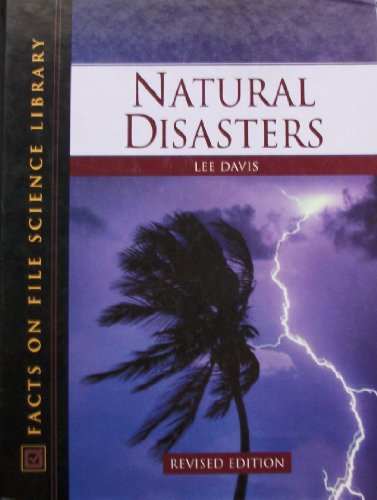 Natural Disasters (Facts on File Science Library) (9780816043385) by Davis, Lee