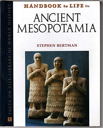 Beispielbild fr Handbook to Life in Ancient Mesopotamia (Handbook to Life) zum Verkauf von WorldofBooks