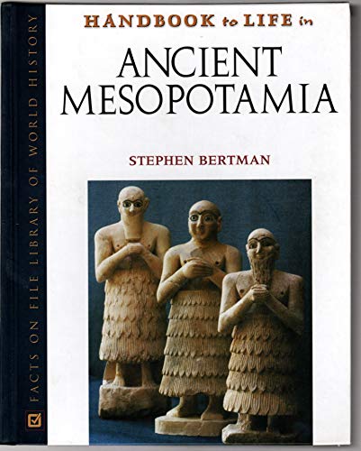 Imagen de archivo de Handbook to Life in Ancient Mesopotamia a la venta por ThriftBooks-Dallas