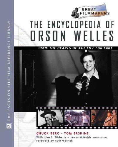 9780816043903: The Encyclopedia of Orson Welles: From "The Hearts of Age" to "F for Fate" (Great Filmmakers S.)