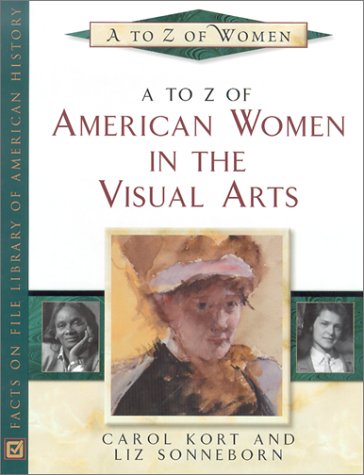 Stock image for A to Z of American Women in the Visual Arts for sale by Better World Books