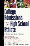 Beispielbild fr College Admissions for the High School Athlete : A Step-by-Step Guide zum Verkauf von Better World Books