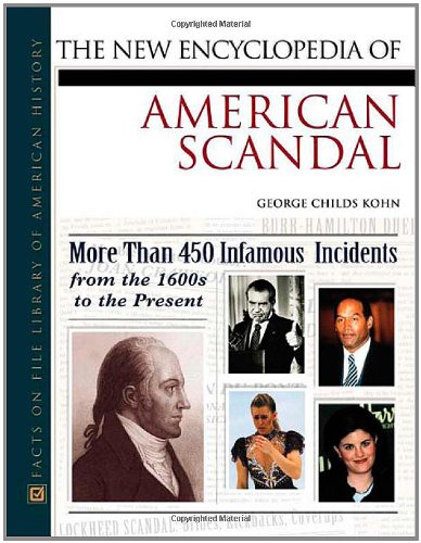 9780816044207: The New Encyclopedia of American Scandal (Facts on File Library of American History)