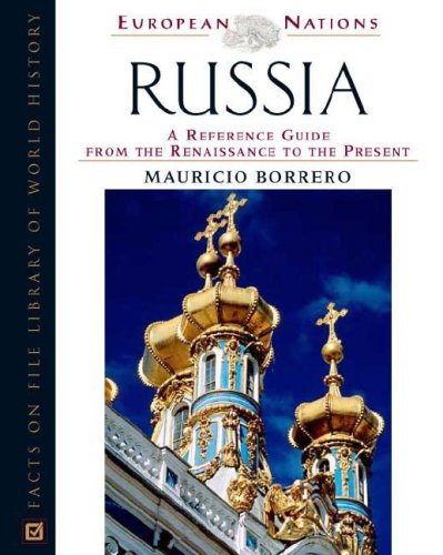 Imagen de archivo de Russia: A Reference Guide from the Renaissance to the Present a la venta por ThriftBooks-Atlanta