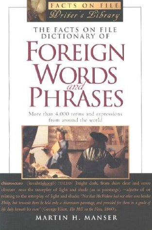 Beispielbild fr The Facts on File Dictionary of Foreign Words and Phrases zum Verkauf von Better World Books