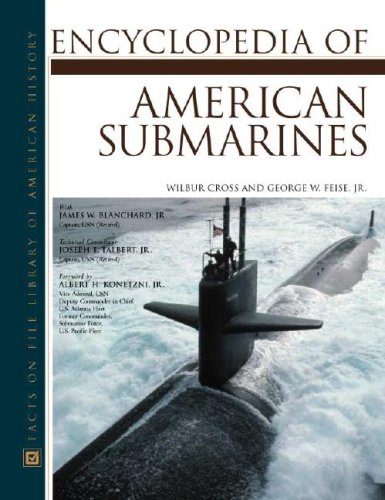 9780816044603: The Encyclopedia of American Submarines (Facts on File Library of American History)