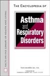 Beispielbild fr The Encyclopedia of Asthma and Respiratory Disorders zum Verkauf von Better World Books