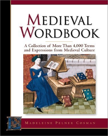 Imagen de archivo de Medieval Wordbook a la venta por Books of the Smoky Mountains
