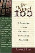 Stock image for The Novel 100 : A Ranking of the Greatest Novels of All Time for sale by Better World Books: West