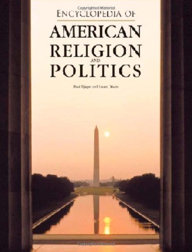 Beispielbild fr Encyclopedia of American Religion and Politics (Facts on File Library of American History Series)**OUT OF PRINT** zum Verkauf von Wonder Book